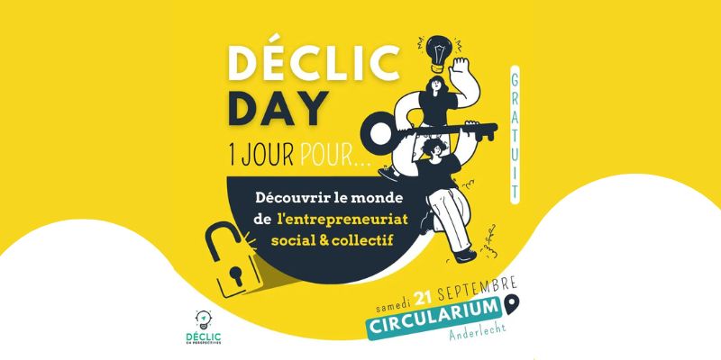 entrepreneuriat social jeune Bruxelles, Prêt à changer le Monde? Participe au Déclic Day !