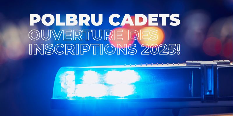 Festival Job Étudiant GLOW UP, Les Polbru Cadets 2025 : Vis l&rsquo;aventure policière!