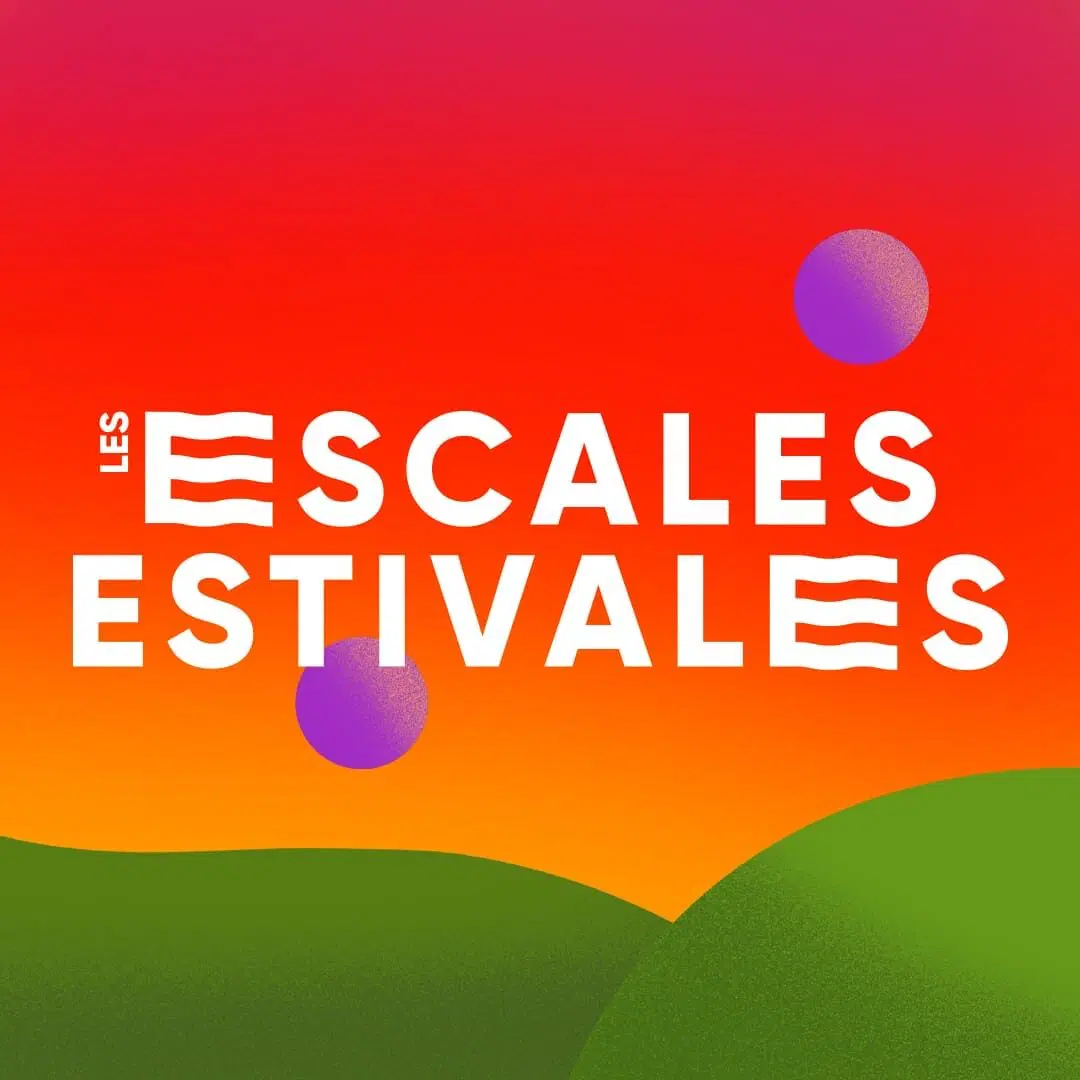 Les Escales Estivales festival musical, Les Escales Estivales, le festival musical qui te fait voyager tout l’été !