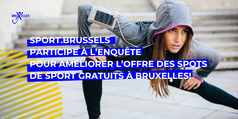 Pratiquer du sport à Bruxelles gratuitement, Pratiquer du sport à Bruxelles  : Découvre et améliore les spots de sport gratuits !