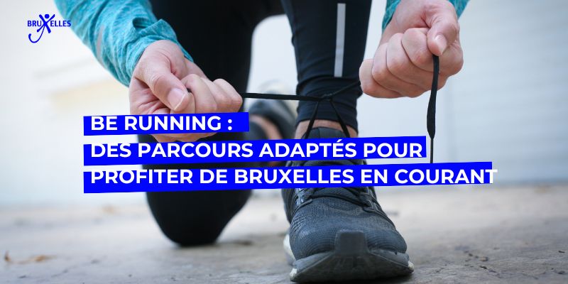 alimentation saine, Be Running : des parcours adaptés pour profiter de Bruxelles en courant