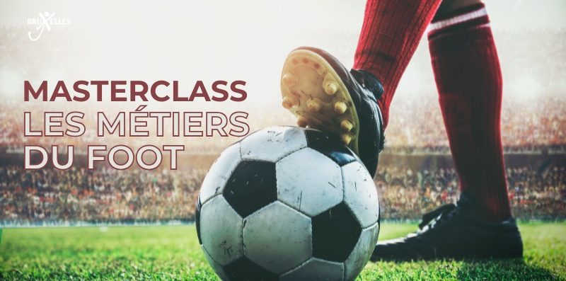 Au Centre de l'info, Masterclass &#038; Networking sur les métiers du football